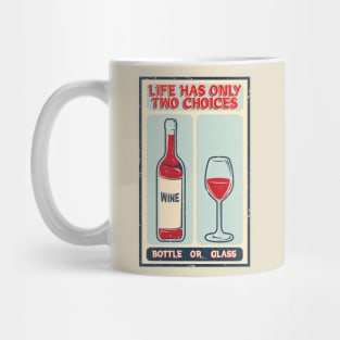 Life is a Wine Mug